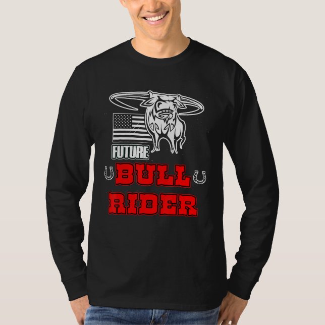 Future Bull Rider Rodeo Bull Riding Mechanical T-Shirt (Front)