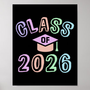 Future Cl Of 2026 Graduation Year 8th Grade Last D Poster