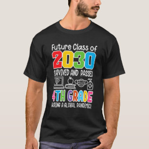 Future Class Of 2030 I School Graduation I Fourth T-Shirt