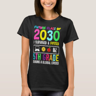 Future Class Of 2030 I Survived Passed 5th Grade G T-Shirt
