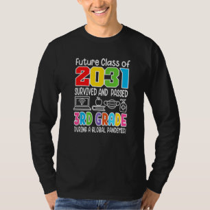 Future Class Of 2031 I School Graduation I Third 3 T-Shirt