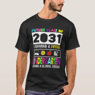 Future Class Of 2031 Kindergarten  Graduation 2023 T-Shirt
