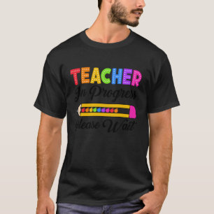 Future Cool Teacher In Progress Please Wait Men Wo T-Shirt