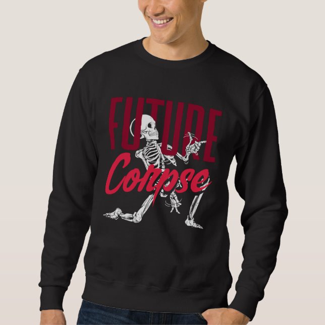 Future Corpse Dark Gothic Skeleton Sweatshirt (Front)