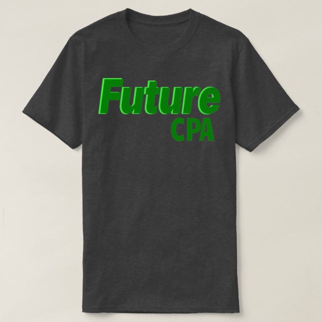 Future CPA 1 T-Shirt (Design Front)