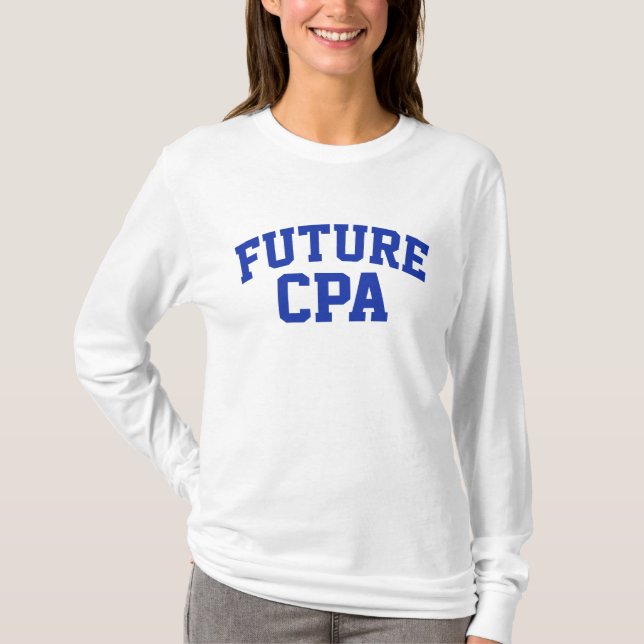 Future CPA Future Accountant T-Shirt (Front)