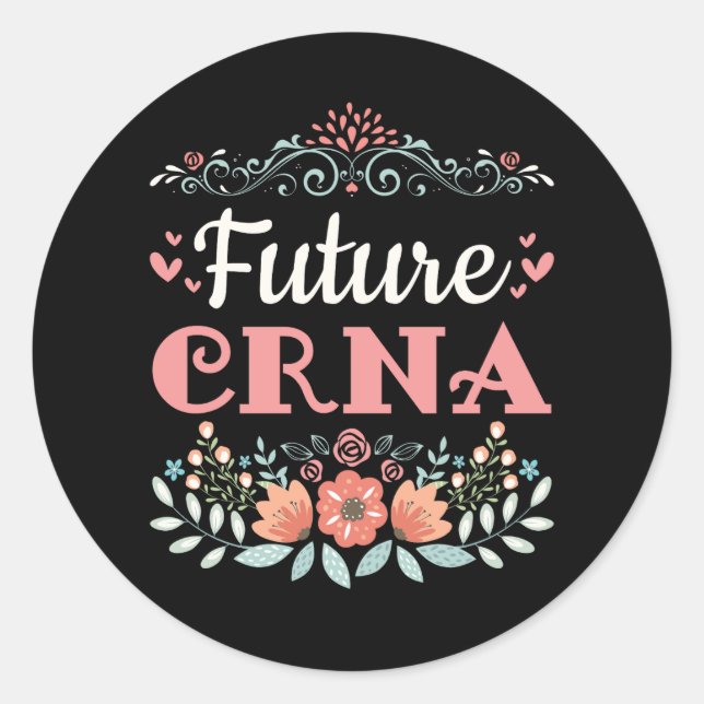 Future CRNA Nurse Anaesthetist Classic Round Sticker (Front)