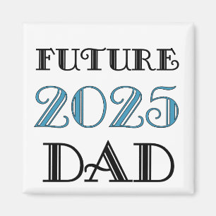 Future Dad 2025 Magnet