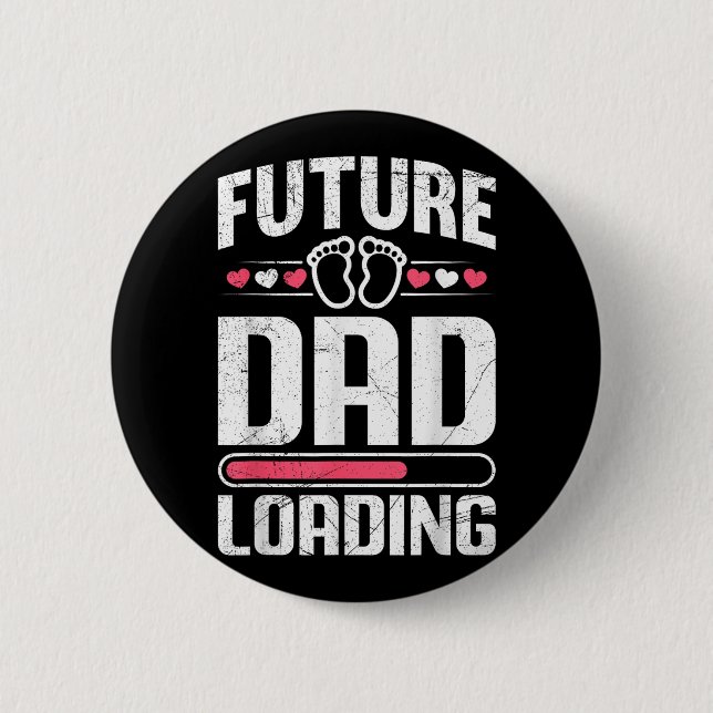 Future Dad Loading Fatherhood Funny Soon-to-be Dad 6 Cm Round Badge (Front)
