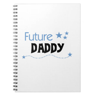 Future Daddy Gifts Spiral Notebook