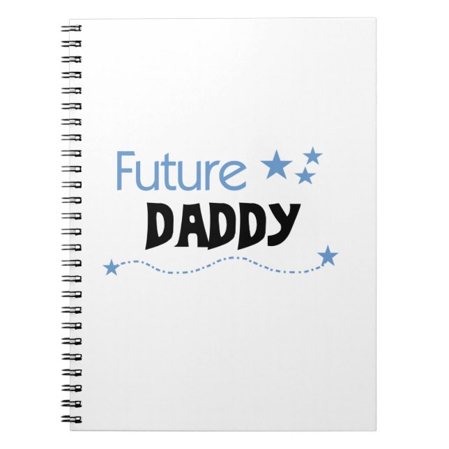 Future Daddy Gifts Spiral Notebook (Front)
