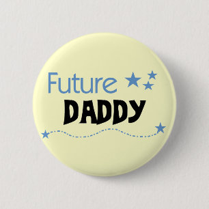 Future Daddy Tshirts and Gifts 6 Cm Round Badge