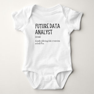 Future Data Analyst Funny Data Baby Saying Bodysuit