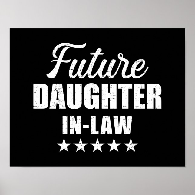 Future daughter-in-law for wedding and engagement poster (Front)