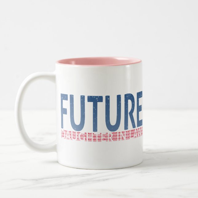 future daughter in law mugs & cups (Left)