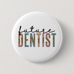 Future Dentist Dental Student Dentist In Training 6 Cm Round Badge