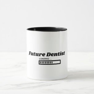 Future Dentist Loading Funny Dental Student Mug