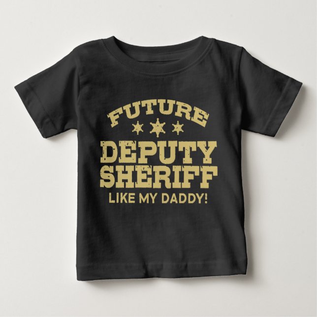 Future Deputy Sheriff Baby T-Shirt (Front)