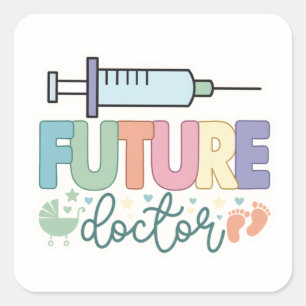 Future Doctor   Cute Medical for Doctor Day Square Sticker