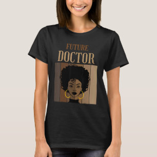 Future Doctor Medical School Resident Doctor Black T-Shirt