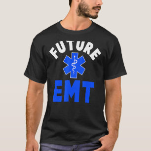 Future Emt Outfit For Paramedic And Ems Technician T-Shirt