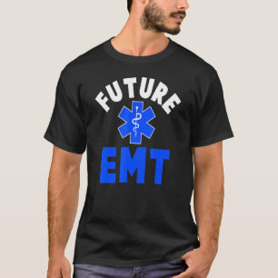 Future Emt Outfit For Paramedic And Ems Technician T-Shirt