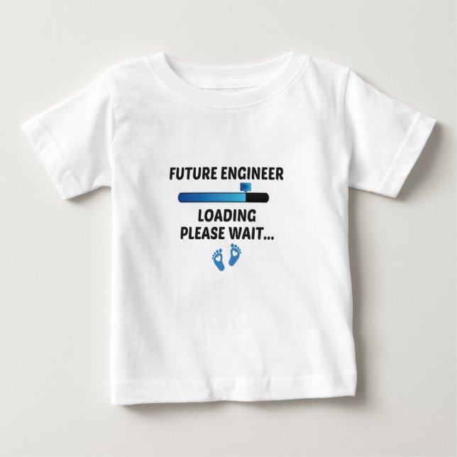 Future engineer Loading  Please Wait...,baby gift  Baby T-Shirt (Front)