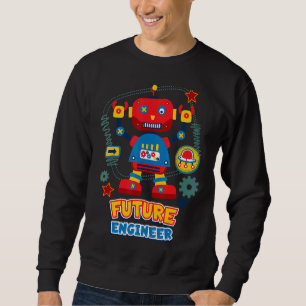 Future Engineer Robotics Engineering Kid Robot Sweatshirt