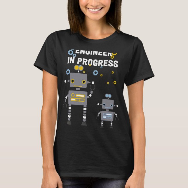 Future Engineer Robotics Robot Engineer In Progres T-Shirt (Front)