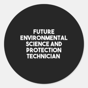 Future Environmental Science And Protection Techni Classic Round Sticker