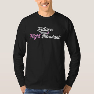 Future Flight Attendant Aviation Airplane Aircaft  T-Shirt