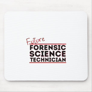 Future Forensic Science Technician Mouse Pad