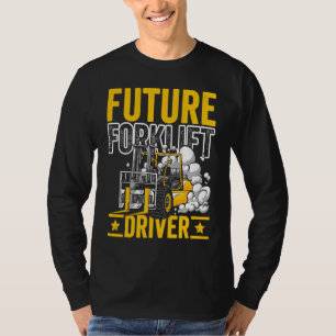 Future Forklift Driver Forklift Operator Warehouse T-Shirt