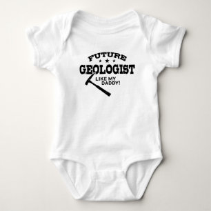 Future Geologist Like My Daddy Baby Bodysuit