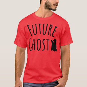Future Ghost Funny Spooky Cute T-Shirt