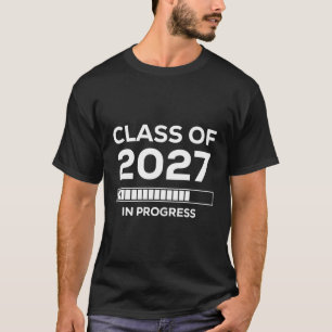 Future Graduation In Progress Class Of 2027 T-Shirt