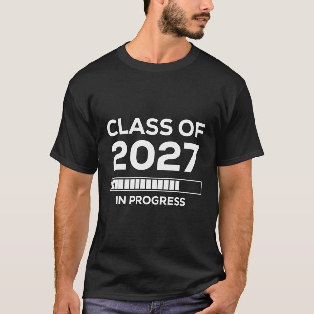 Future Graduation In Progress Class Of 2027 T-Shirt (Front)