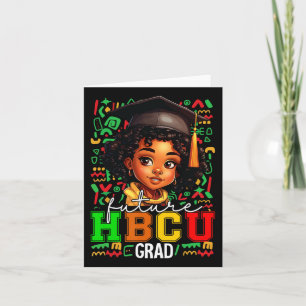 Future Hbcu Grad Black Girl Graduation Hbcu 4 Card