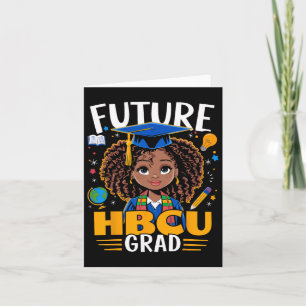 Future Hbcu Grad Black Girl Graduation Hbcu Card