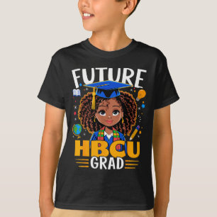 Future hbcu grad black girl graduation hbcu T-Shirt