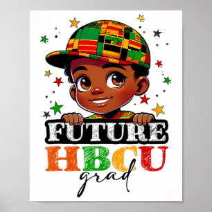 Future Hbcu Grad Black History Boys Kids Graduatio Poster