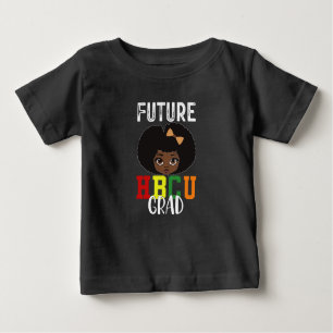 Future HBCU Grad Girl Graduation Black College Baby T-Shirt