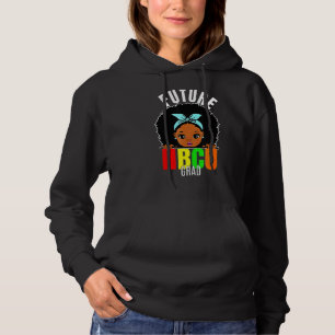 Future Hbcu Grad Girl Graduation Historically Blac Hoodie