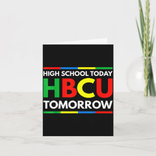 Future hbcu grad high school today hbcu tomorrow F Card