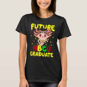 Future Hbcu Grad History Black College  African Ax T-Shirt