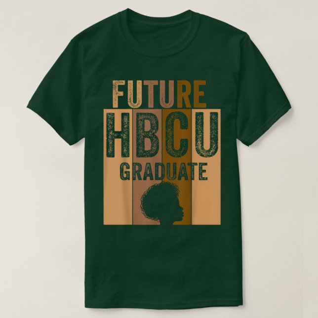 Future HBCU Grad History Black College Girl Women  T-Shirt (Design Front)