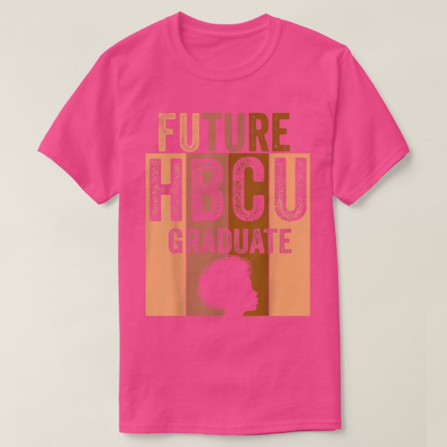 Future Hbcu Grad History Black College Girl Women  T-Shirt (Design Front)