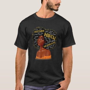 Future HBCU Grad History Black College Girl Women T-Shirt