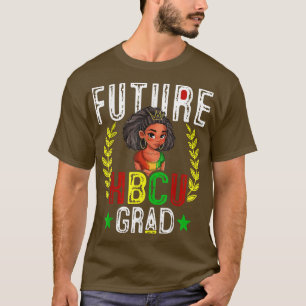 Future Hbcu Grad History Black College Girl Women  T-Shirt