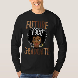 Future HBCU Grad History Black College Girl Women T-Shirt